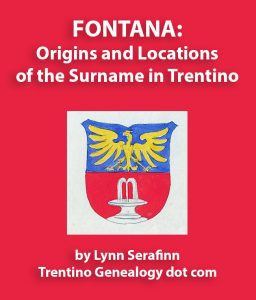 FONTANA: Origins and Locations of the Surname in Trentino